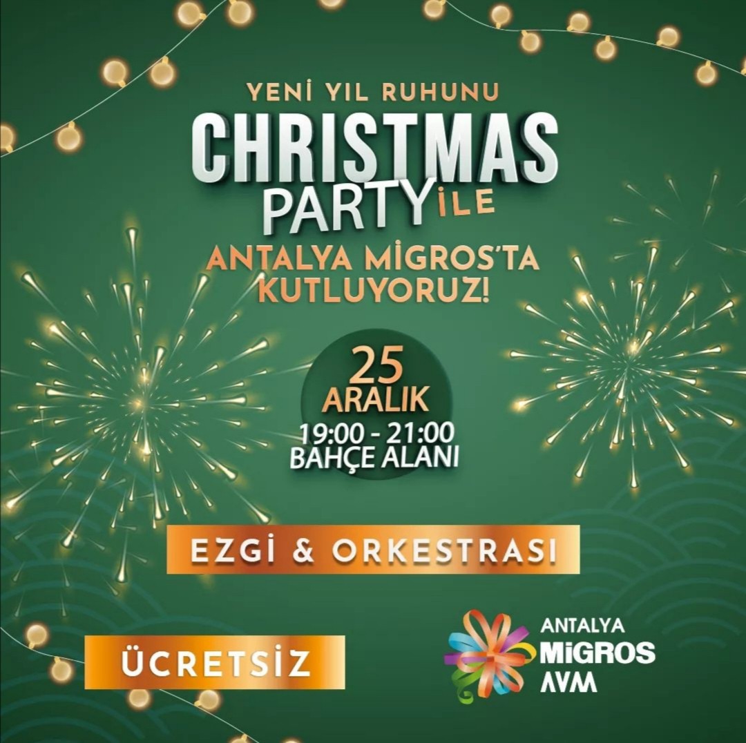 Yeni yıl ruhunu Christmas Party ile Antalya Migros'ta kutluyoruz!
