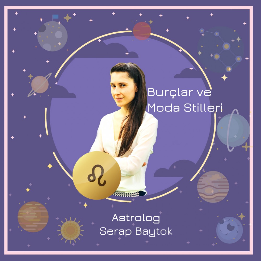 Burçlar ve Moda Stilleri